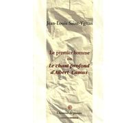 Le premier homme ou Le chant profond d'Albert Camus