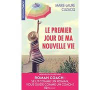 LE PREMIER JOUR DE MA NOUVELLE VIE (0)