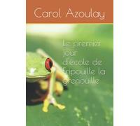 Le premier jour d'école de Fripouille la grenouille