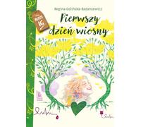 Le premier jour du printemps - Regina Golińska-Barancewicz (Buch auf Polnisch)