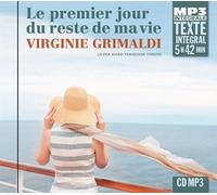 Le premier jour du reste de ma vie, texte intégral Lu par marie-françoise coelho - Virginie Grimaldi - Frémeaux & Associés - Texte lu (CD) - Textes lus CD