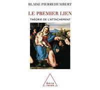 Le Premier Lien: Théorie de l'attachement
