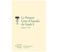 Le Premier Livre D'amadis De Gaule - 2 Volumes