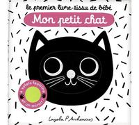Ingela P. Arrhenius – Le Premier Livre Tissu de Bébé: Mon petit chat – Album éveil – Broché