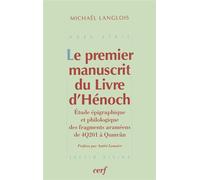 Le premier manuscrit du livre d'hénoch - Michaël Langlois - Cerf - broché - Essai