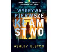 Le premier mensonge gagne - Ashley Elston (Buch auf Polnisch)