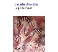 Vassilis Alexakis – Le premier mot – Roman – Poche – Gallimard