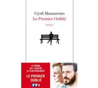 Cyril Massarotto – Le premier oublié – Roman – Broché – xO