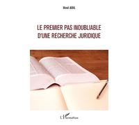 Le premier pas inoubliable d'une recherche juridique - Hind Adil - L'harmattan - broché - Etude
