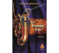 Le premier pas - Patrick Minland - Anfortas Eds - broché - Roman