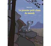 Le premier petit chien du monde - Michel Gay - Ecole Des Loisirs - broché - Album jeunesse