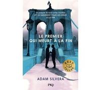 Le Premier qui meurt à la fin Adam Silvera (Auteur), Cécile Ardilly (Traduction), Fabien Le Roy (Traduction)