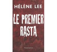 Le Premier Rasta - Hélène Lee - Flammarion - broché - Essai