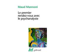 Le Premier Rendez-vous avec le psychanalyste