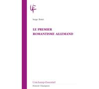 Le premier romantisme allemand - Serge Botet - Honore Champion - broché - Essai