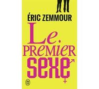 Le premier sexe Eric Zemmour (Auteur)