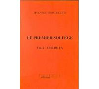 Bourcier Jeanne - Premier Solfege Vol.2 - Cle De Fa