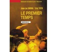 Le premier temps +ao --- batterie - methode pur debutant: Méthode pur débutant