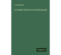 Le Premier Texte De La Rochefoucauld