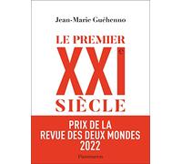 Le premier XXIe siècle: De la globalisation à l'émiettement du monde