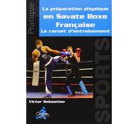 Le préparation physique en Savate Boxe Française : Le carnet d'entraînement