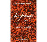 Le présage Contes arabes - Boubaker Ayadi - L'harmattan - broché - Contes / Légendes