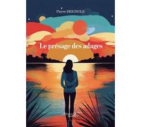 Le présage des adages - Pierre Brignole - Baudelaire - broché - Essai