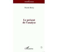 Le Présent de l'analyse - - Nicole Berry - L'harmattan - Livre