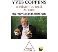 Le Présent du passé au cube Yves Coppens (Auteur)