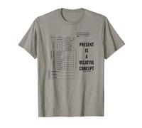 Le présent est Un Concept Relatif Vous êtes Ici Le Temps géologique T-Shirt