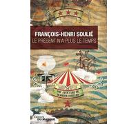 Le présent n'a plus le temps