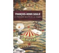 Le Présent N'a Plus Le Temps - Une Aventure De Skander Corsaro