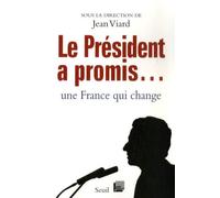Le Président A Promis - Une France Qui Change !