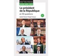 Le Président De La République En 30 Questions