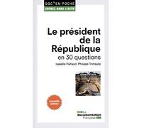 Le Président de la République en 30 questions