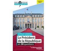 Le président de la République en 30 questions - Isabelle Flahault - Documentation Francaise - Poche - Essai