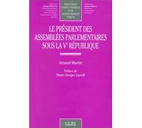 Le Président Des Assemblées Parlementaires Sous La Ve République