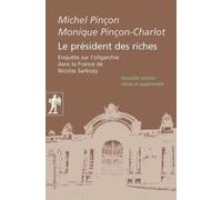 Le président des riches - Michel Pinçon - La découverte - Poche - Essai