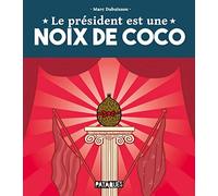Delcourt – Le Président est une noix de coco