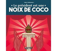 Delcourt – Le Président est une noix de coco