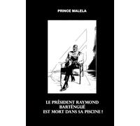 LE PRÉSIDENT RAYMOND BARTÉNGUÉ EST MORT DANS SA PISCINE !