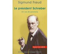 Le président Schreber: Un cas de paranoïa