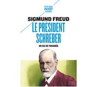 Le Président Schreber – Un cas de paranoïa – Payot