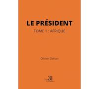 Le Président - Tome 1 : Afrique