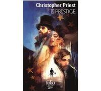 Le prestige Christopher Priest (Auteur), Michelle Charrier (Traduction)