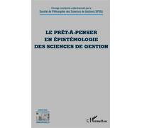 Le prêt-à-penser en épistémologie des sciences de gestion - Collectif - L'harmattan - broché - Etude
