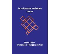 Le prétendant américain: roman