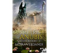 Le prêtre d'Anubis: Les Héritiers , T1