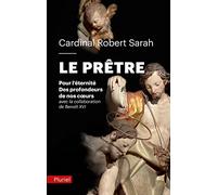 Le Prêtre - Pour L'éternité - Des Profondeurs De Nos Coeurs