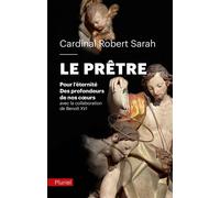 Le Prêtre Des profondeurs de nos coeurs/Pour l'éternité - Robert Sarah - Hachette Pluriel Reference - broché - Essai